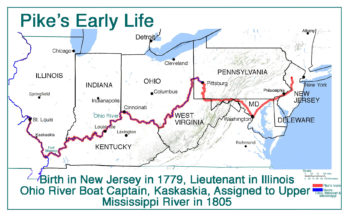 Pike’s Early Life Route 1779-1805
